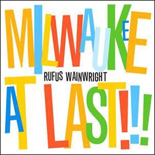 Rufus Wainwright - Milwaukee at last ! ! ! Bon état -  reconditionné disponible sur Label Emmaüs